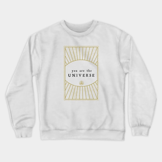 You are the Universe Crewneck Sweatshirt by OsFrontis